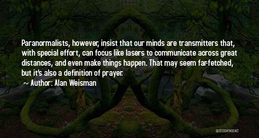 Alan Weisman Quotes 2173441