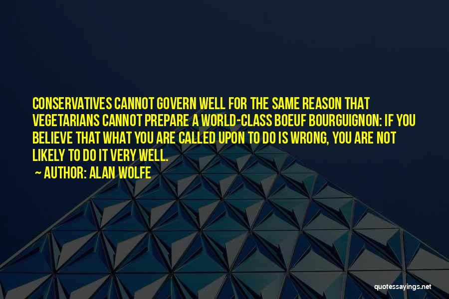 Alan Wolfe Quotes 1394777