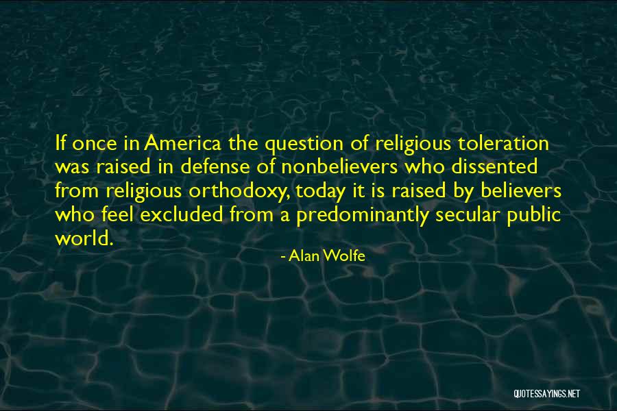 Alan Wolfe Quotes 1758993