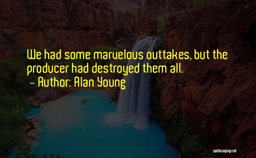 Alan Young Quotes 407944