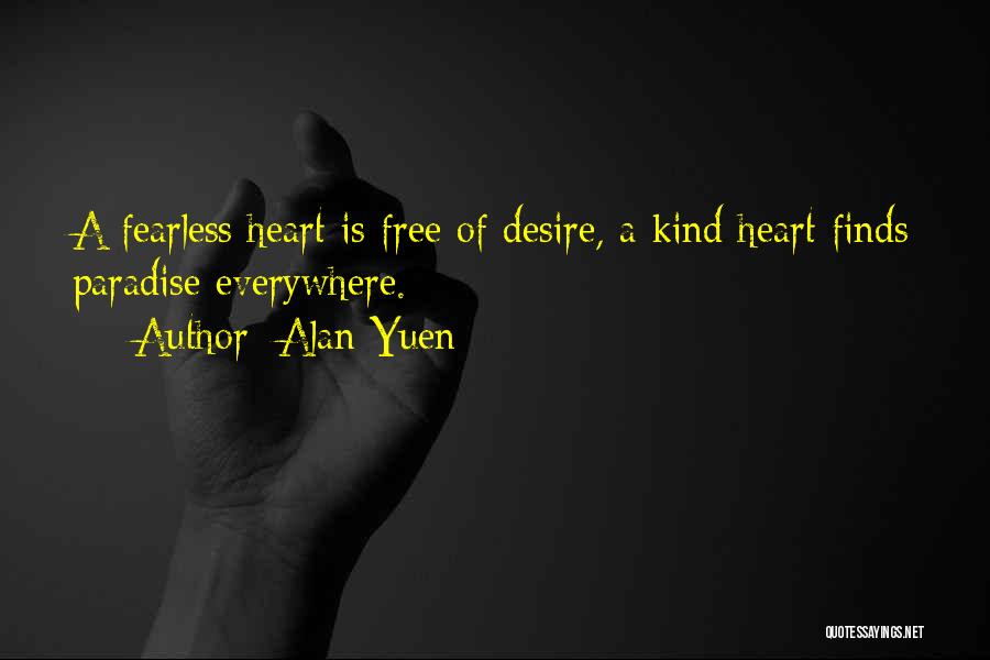 Alan Yuen Quotes 496619