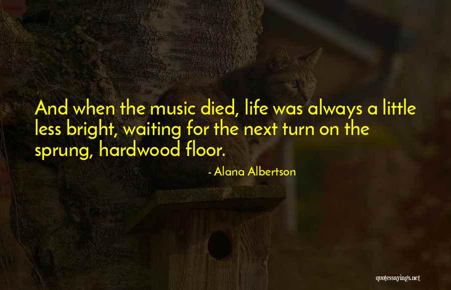 Alana Albertson Quotes 1840743