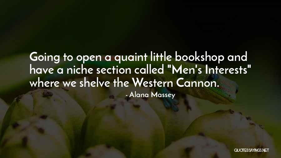 Alana Quotes By Alana Massey Alana Quotes By Alana Massey