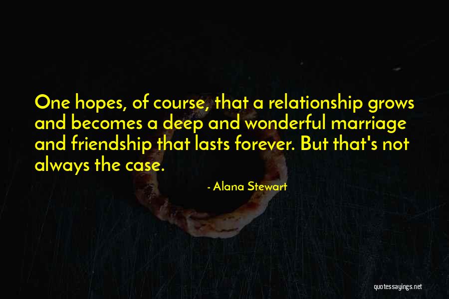 Alana Quotes By Alana Stewart