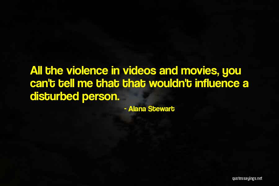 Alana Quotes By Alana Stewart