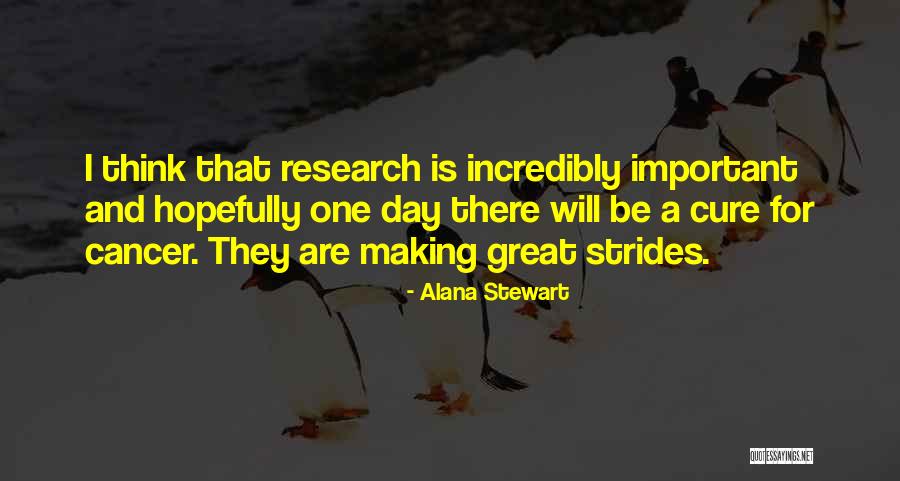 Alana Quotes By Alana Stewart Alana Quotes By Alana Stewart