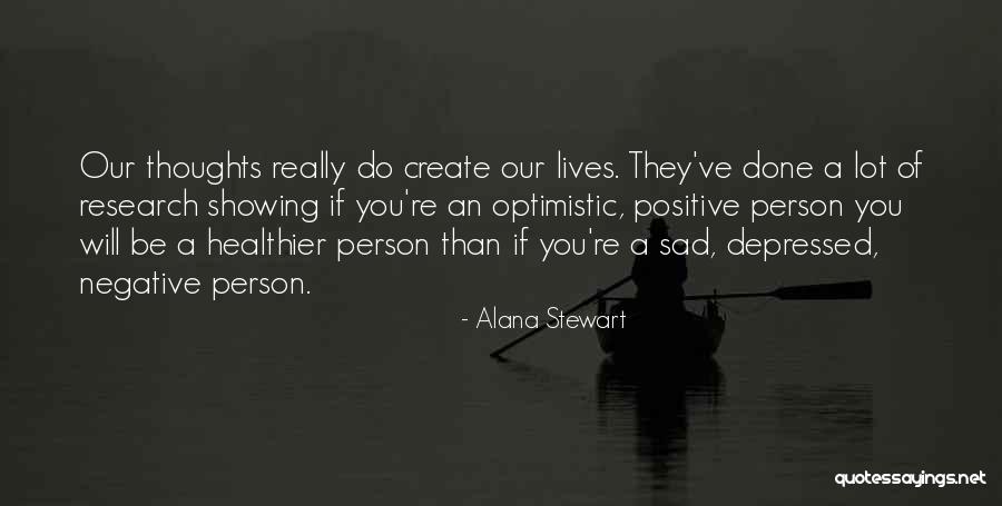 Alana Quotes By Alana Stewart