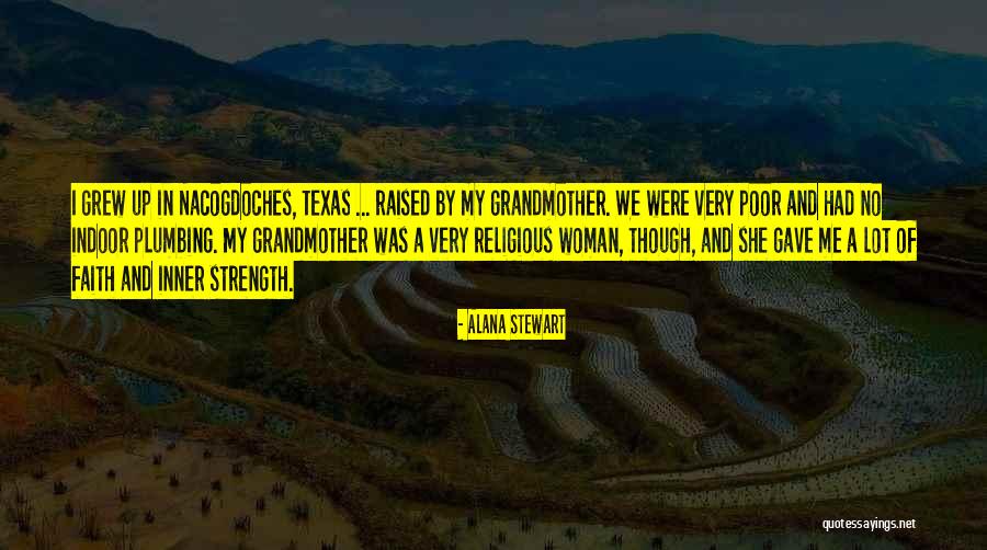 Alana Quotes By Alana Stewart Alana Quotes By Alana Stewart