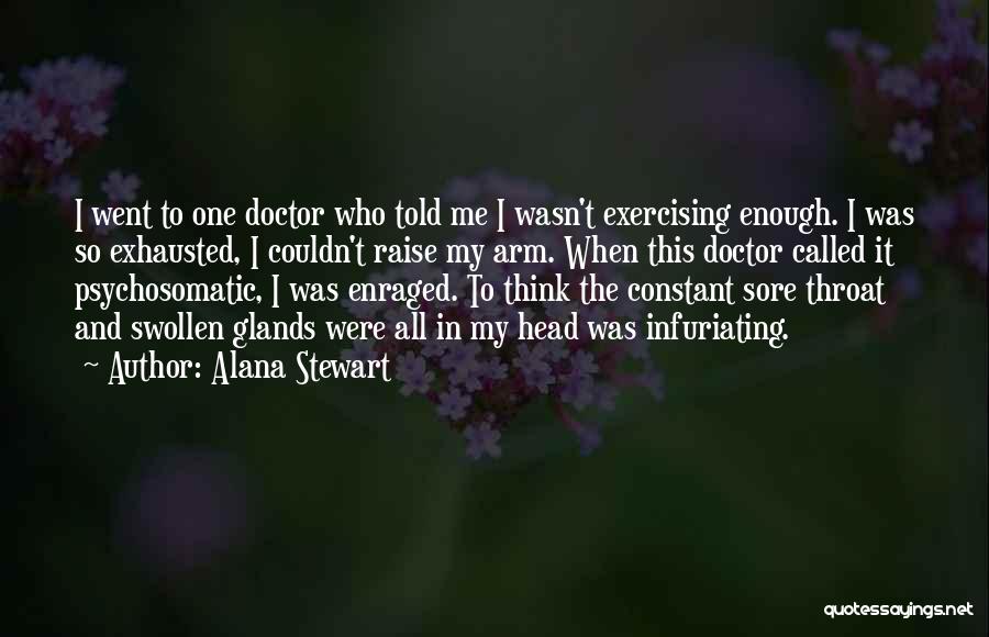 Alana Quotes By Alana Stewart