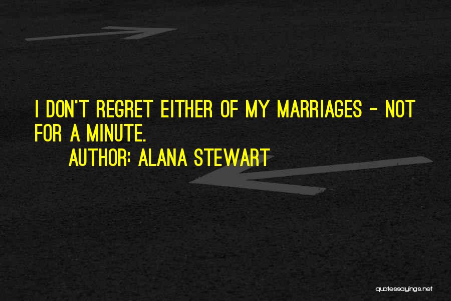 Alana Stewart Quotes 1619881