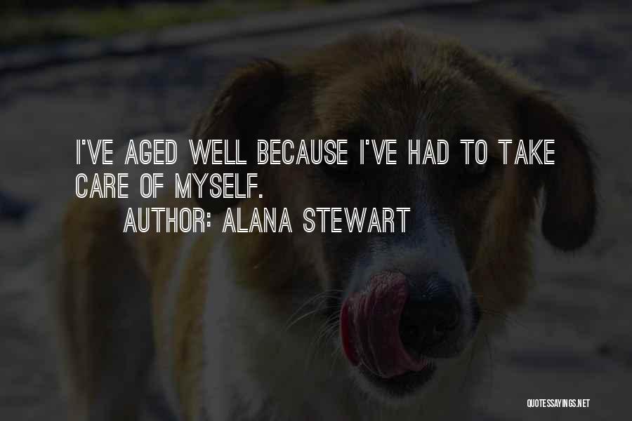 Alana Stewart Quotes 168572