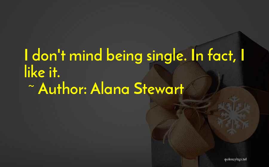 Alana Stewart Quotes 1896687