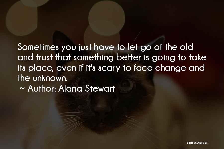 Alana Stewart Quotes 1926336