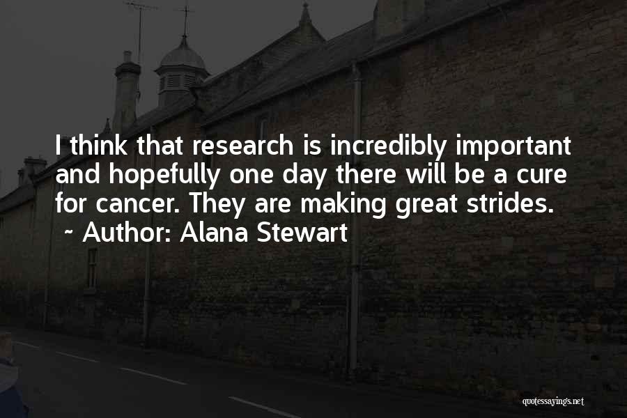 Alana Stewart Quotes 280026