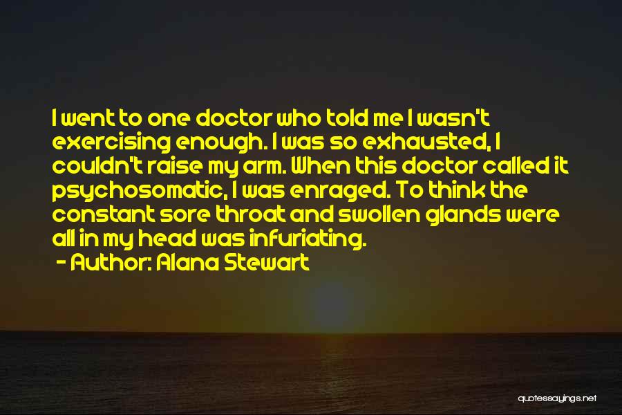 Alana Stewart Quotes 989557
