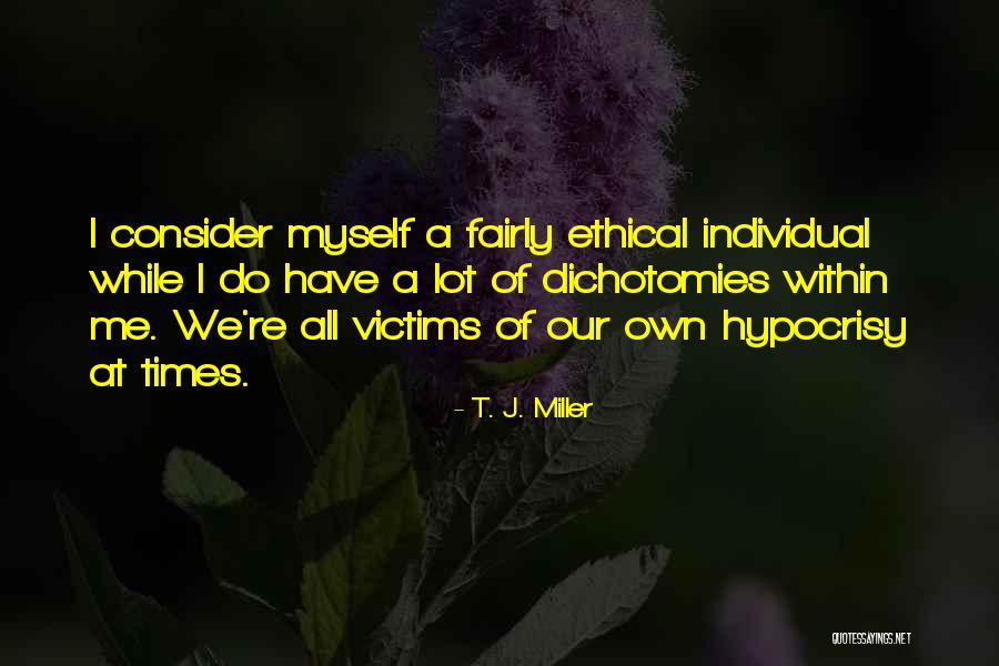 Alander Mtn Quotes By T. J. Miller Alander Mtn Quotes By T. J. Miller