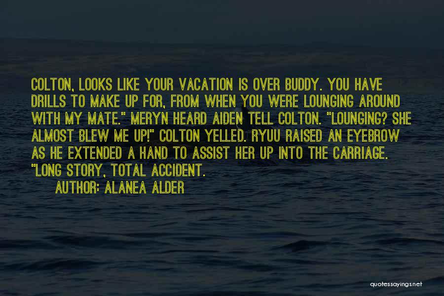 Alanea Alder Quotes 1809504