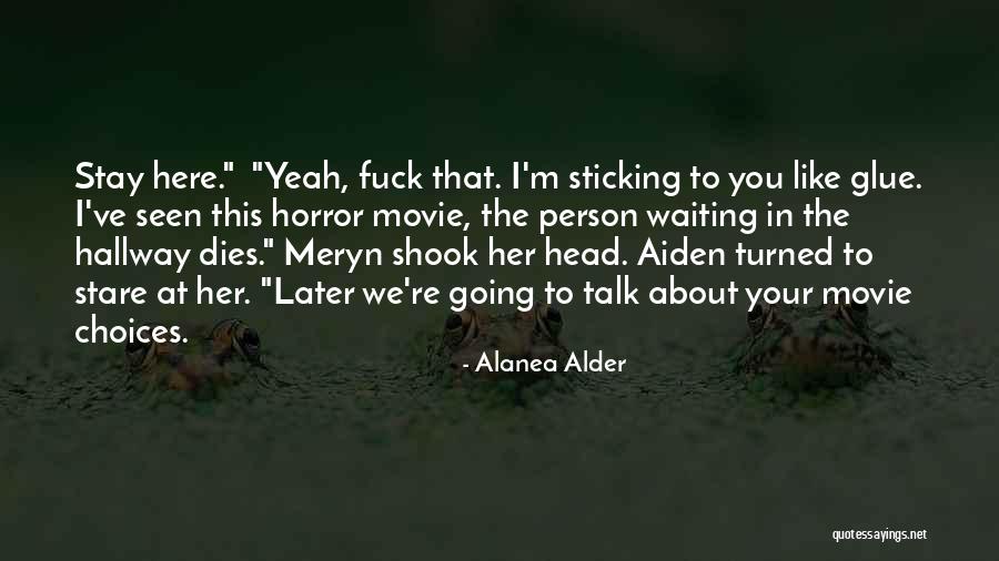 Alanea Alder Quotes 765059