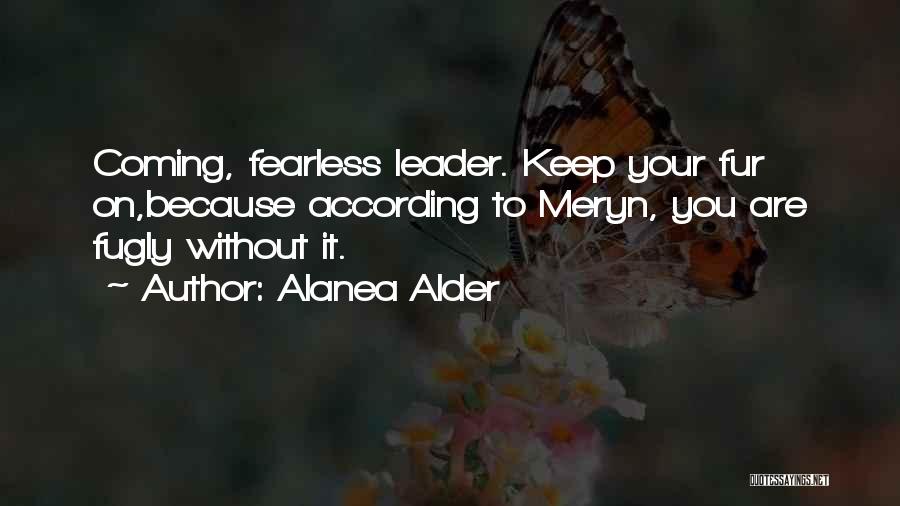 Alanea Alder Quotes 835365