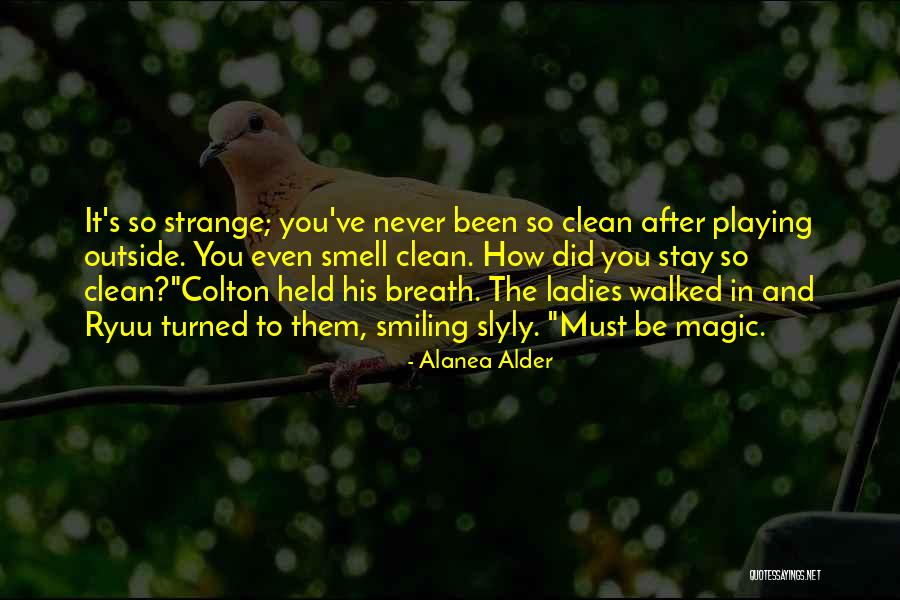 Alanea Alder Quotes 958318