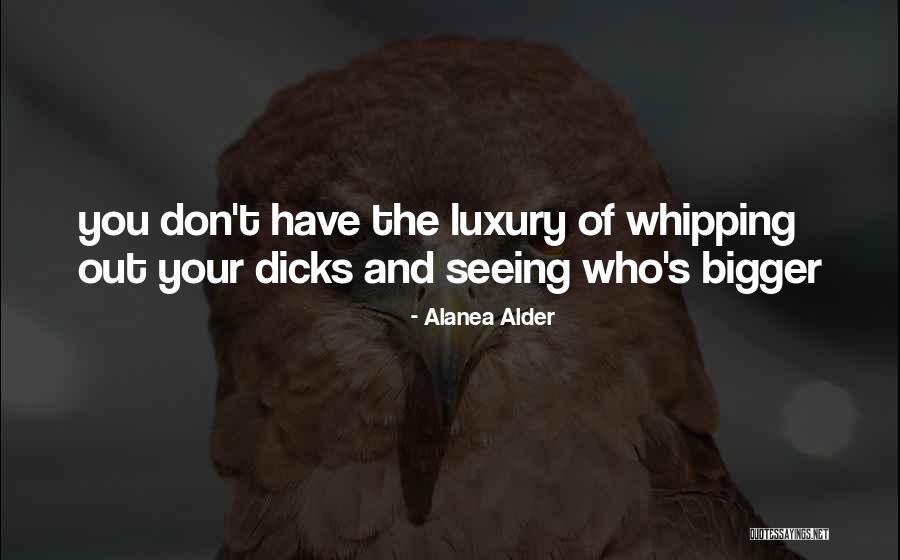 Alanea Quotes By Alanea Alder Alanea Quotes By Alanea Alder