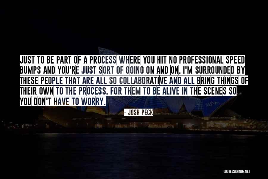 Alanesoon Quotes By Josh Peck Alanesoon Quotes By Josh Peck