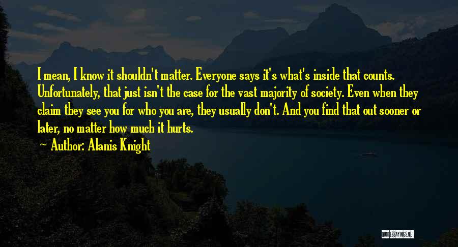 Alanis Knight Quotes 1401859