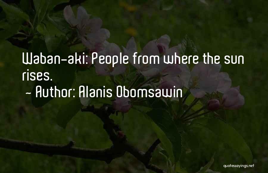 Alanis Obomsawin Quotes 1661282