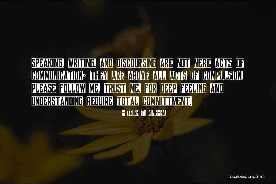 Alanlar Quotes By Trinh T. Minh-ha Alanlar Quotes By Trinh T. Minh-ha