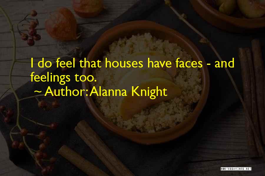 Alanna Quotes By Alanna Knight