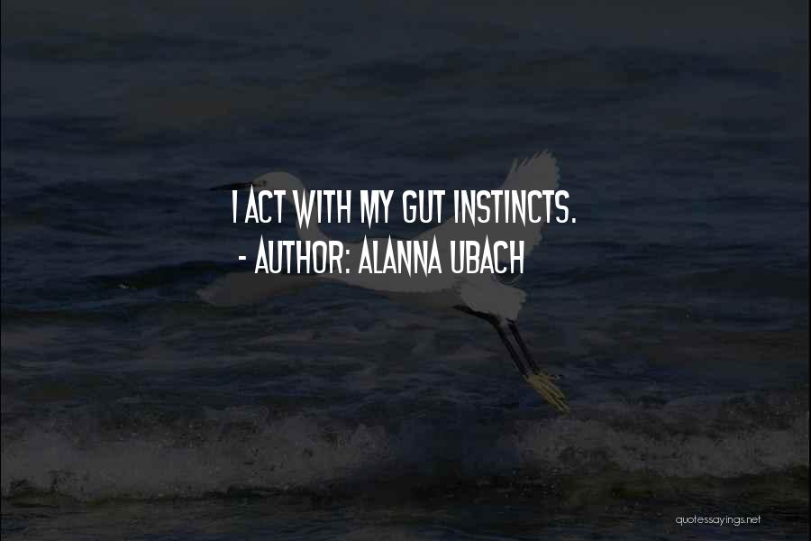 Alanna Quotes By Alanna Ubach