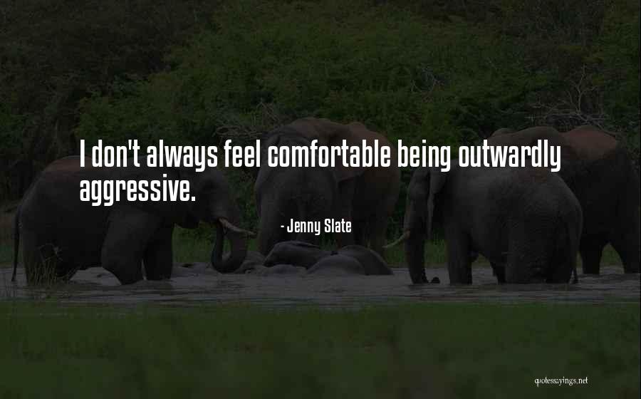 Alanna Sarabia Quotes By Jenny Slate Alanna Sarabia Quotes By Jenny Slate