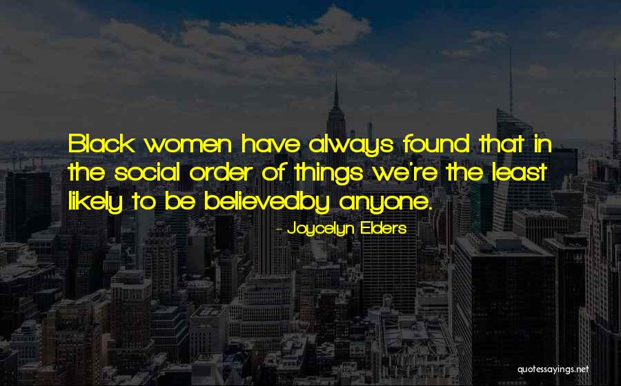 Alanoud Alakkash Quotes By Joycelyn Elders Alanoud Alakkash Quotes By Joycelyn Elders
