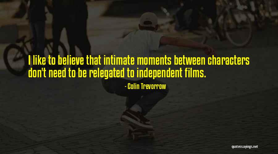 Alante Brown Quotes By Colin Trevorrow Alante Brown Quotes By Colin Trevorrow