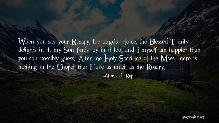 Alanus De Rupe Quotes 349911 Alanus De Rupe Quotes 349911