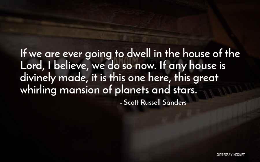 Alapocas Quotes By Scott Russell Sanders Alapocas Quotes By Scott Russell Sanders