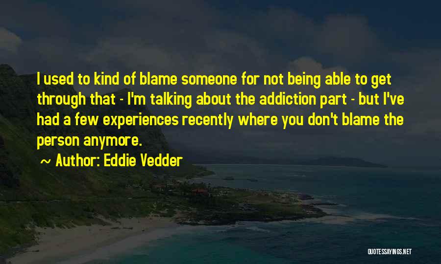 Alarasi Quotes By Eddie Vedder