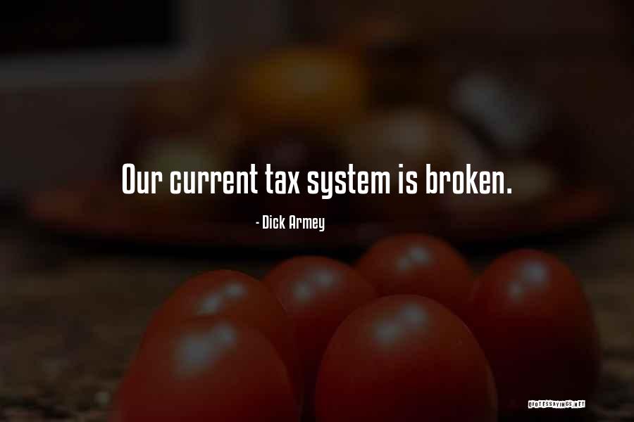 Alargada Quotes By Dick Armey Alargada Quotes By Dick Armey