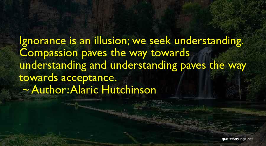 Alaric Hutchinson Quotes 1017436