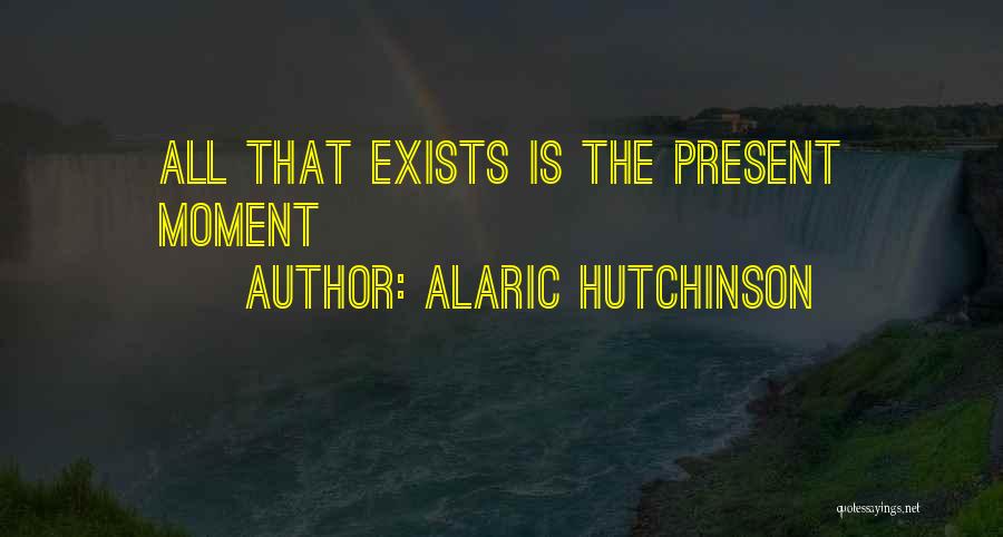 Alaric Hutchinson Quotes 1448462