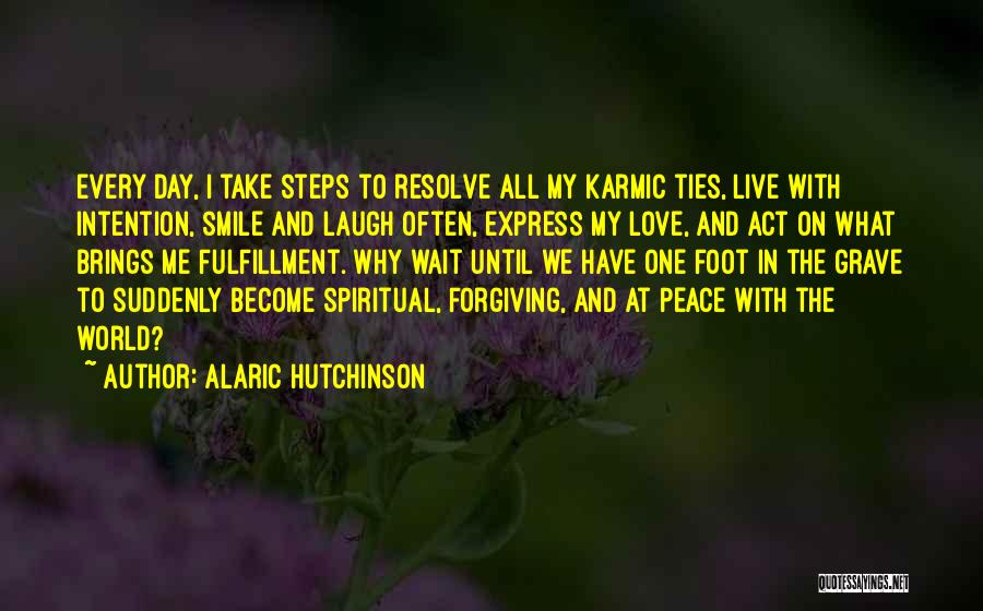 Alaric Hutchinson Quotes 1623268