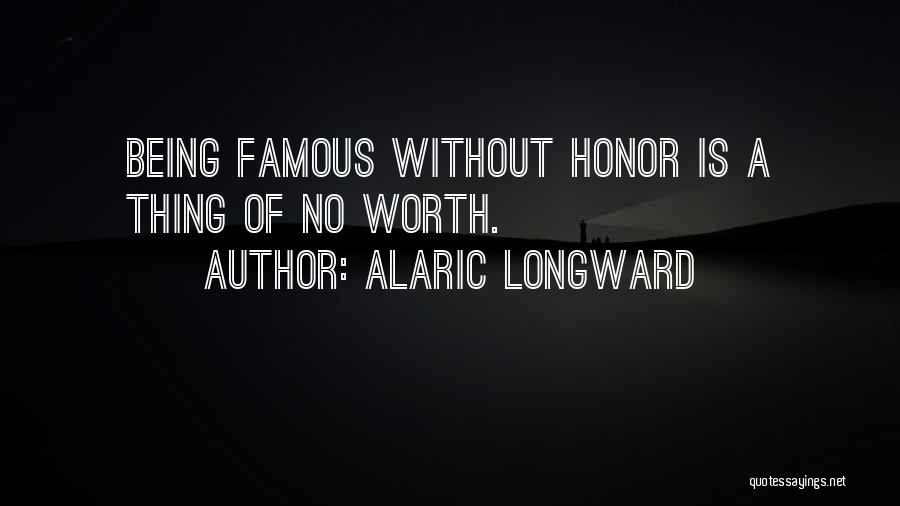 Alaric Longward Quotes 1700941