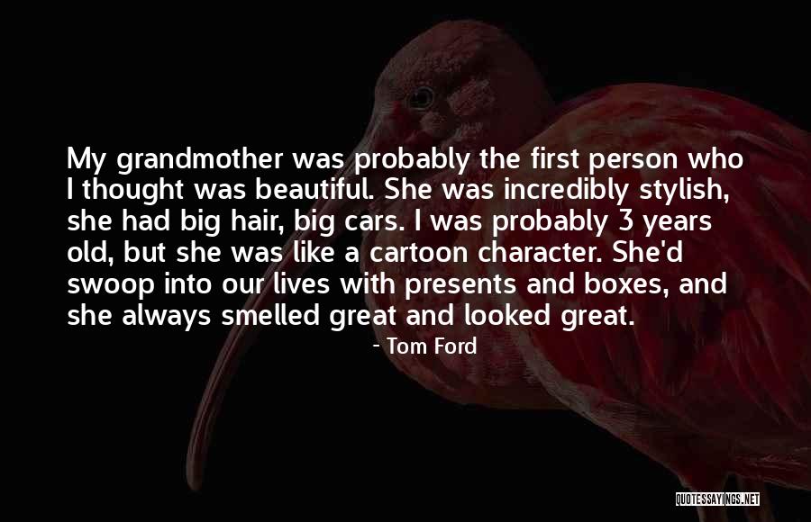 Alarie Williams Quotes By Tom Ford Alarie Williams Quotes By Tom Ford