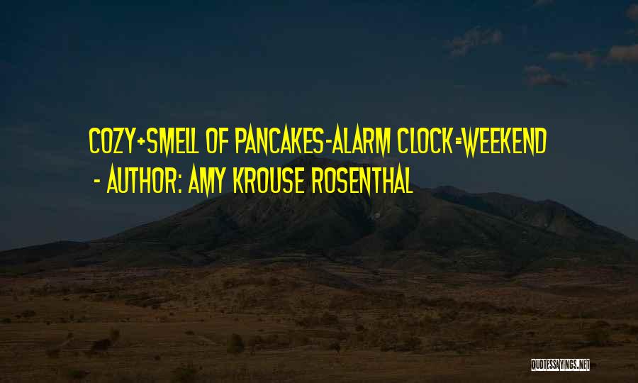 Alarm Clock Quotes By Amy Krouse Rosenthal