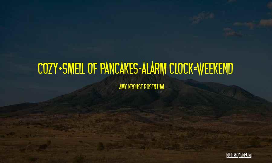 Alarm Clock Quotes By Amy Krouse Rosenthal Alarm Clock Quotes By Amy Krouse Rosenthal