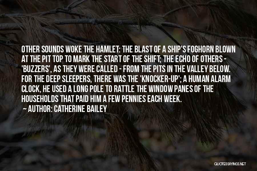 Alarm Clock Quotes By Catherine Bailey
