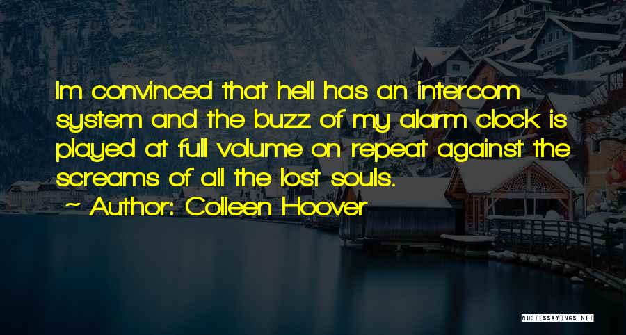 Alarm Clock Quotes By Colleen Hoover