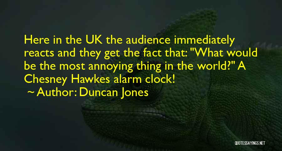 Alarm Clock Quotes By Duncan Jones