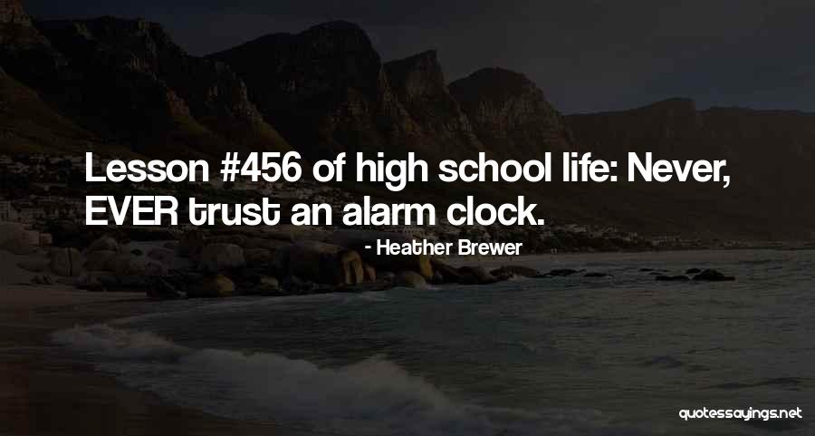 Alarm Clock Quotes By Heather Brewer