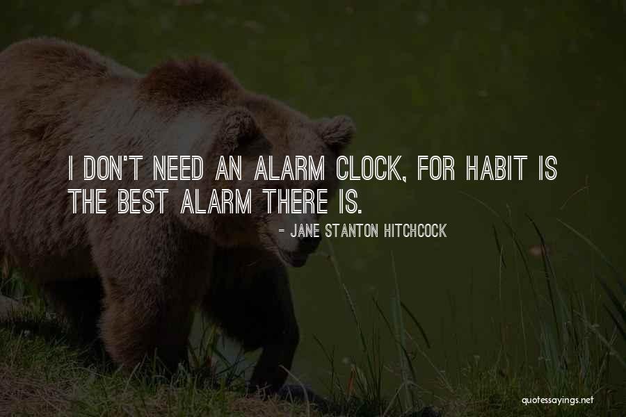 Alarm Clock Quotes By Jane Stanton Hitchcock